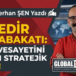 BEDİR MUTABAKATI: BATI VESAYETİNİ YIKAN STRATEJİK KALE